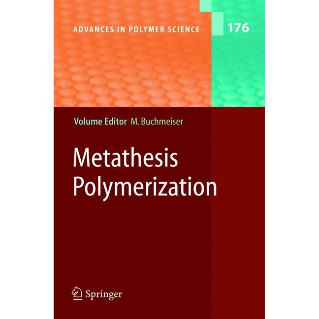 Metathesis Polymerization, Fachbücher von Michael R. Buchmeiser