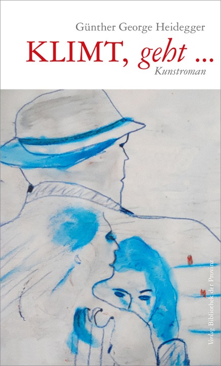 Produktbild Heidegger:Klimt, geht... (Deutsch, Günther George Heidegger, 2022)