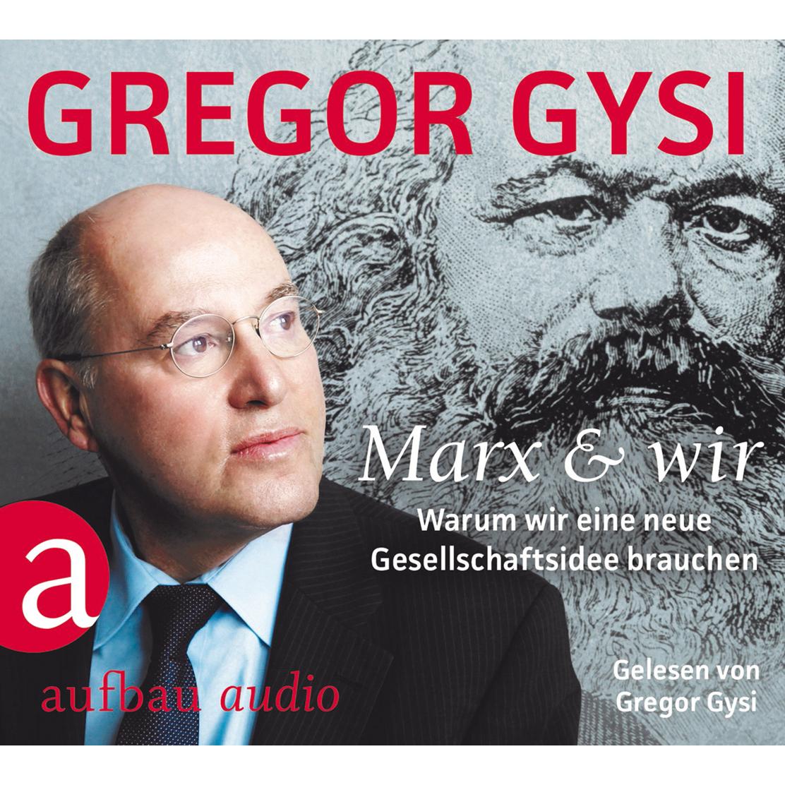 Marx und wir, Hörbücher von Gregor Gysi