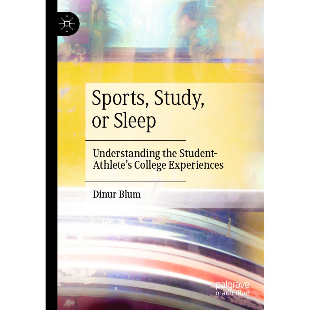Sports, Study, or Sleep, Fachbücher von Dinur Blum