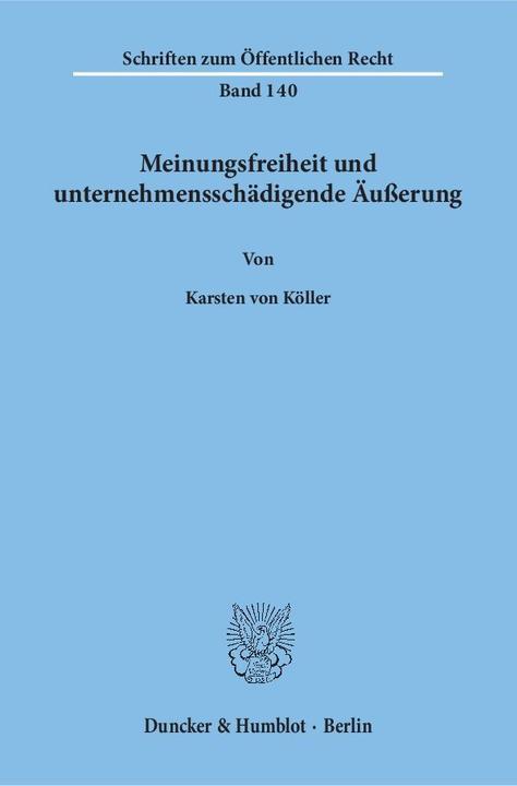 Produktbild Meinungsfreiheit und unternehmensschädigende Äusserung (Deutsch, Karsten von Köller, 1971)