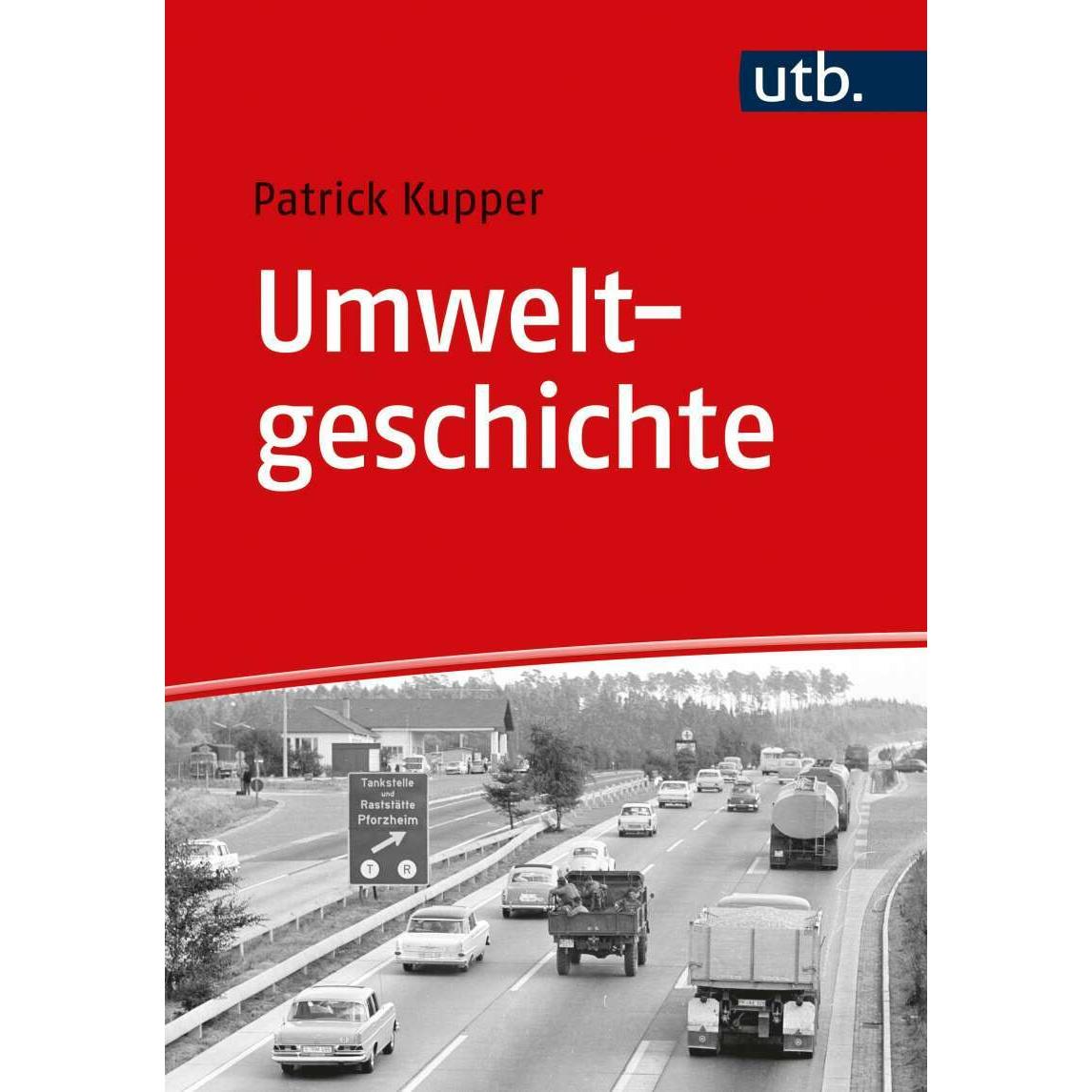 Umweltgeschichte, Sachbücher von Patrick Kupper