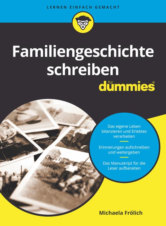 Familiengeschichte schreiben für Dummies (Deutsch, Michaela Frölich, 2021)