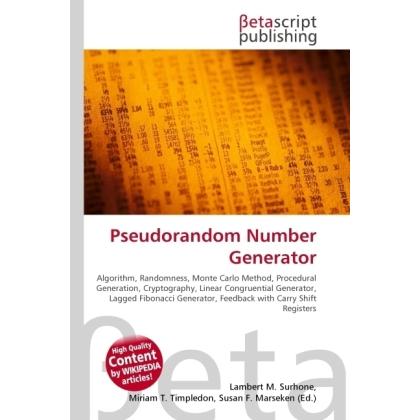 Pseudorandom Number Generator, Fachbücher von Lambert M. Surhone, Miriam T. Timpledon, Susan F. Marseken