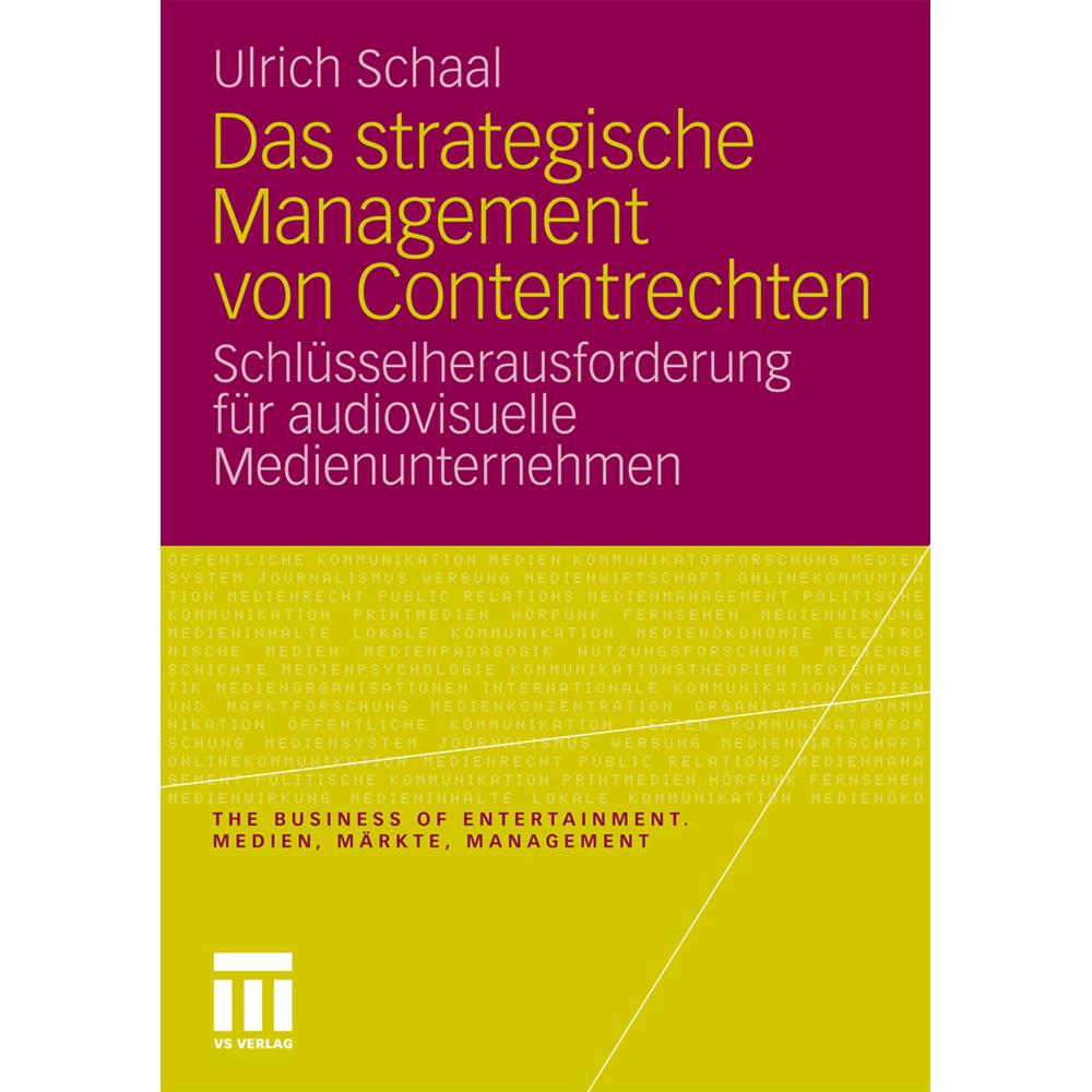 Das strategische Management von Contentrechten, Fachbücher von Ulrich Schaal