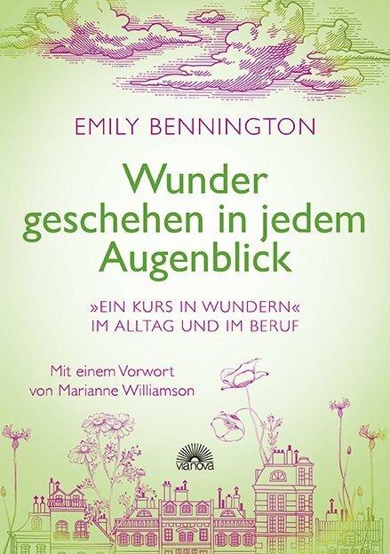 Produktbild Wunder geschehen in jedem Augenblick (Deutsch, Emily Bennington, 2018)