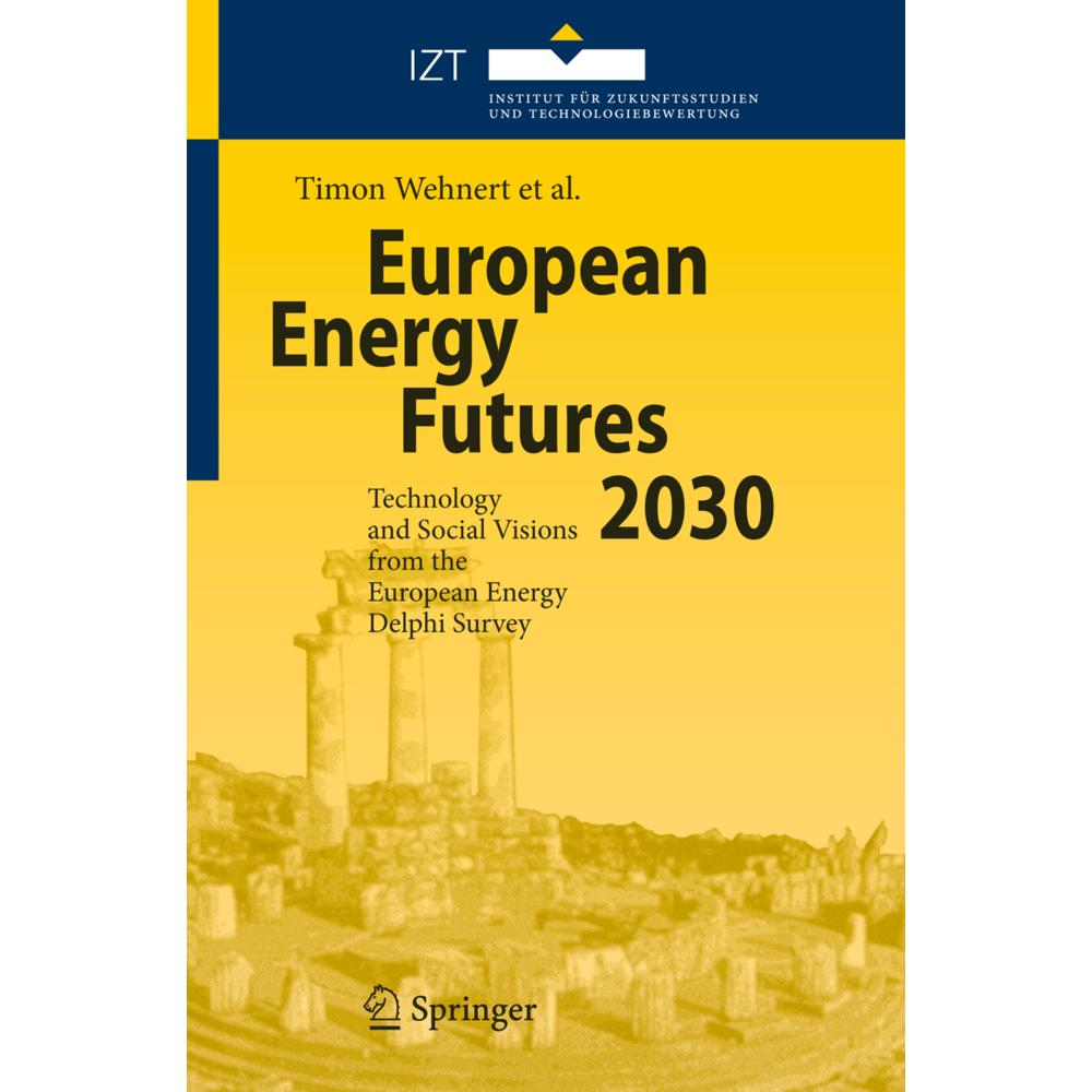 Thumbnail - European Energy Futures 2030, Fachbücher von Birte Holst Jørgensen, Lukasz Jaworski, Timon Wehnert, Juan Pedro López Ara...