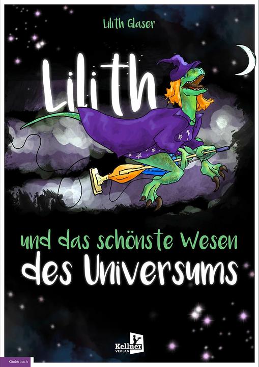 Lilith und das schönste Wesen des Universums (German, Lilith Glaser, 2023)