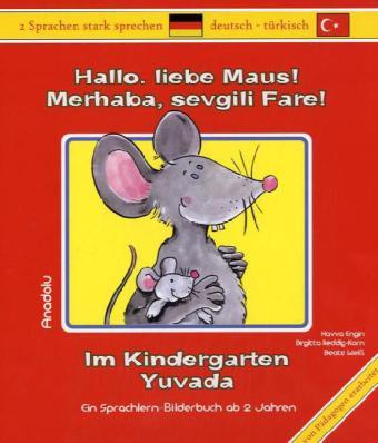 Produktbild Engim,H.:Hallo,liebe Maus!Kindergarten (Beate Weiss, Birgitta Reddig-Korn, Havva Engin, 2010)