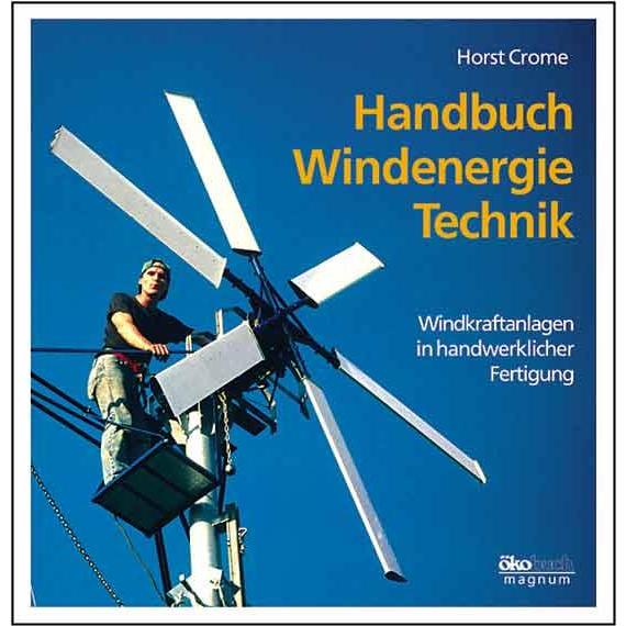 Handbuch Windenergie-Technik, Fachbücher von Horst Crome