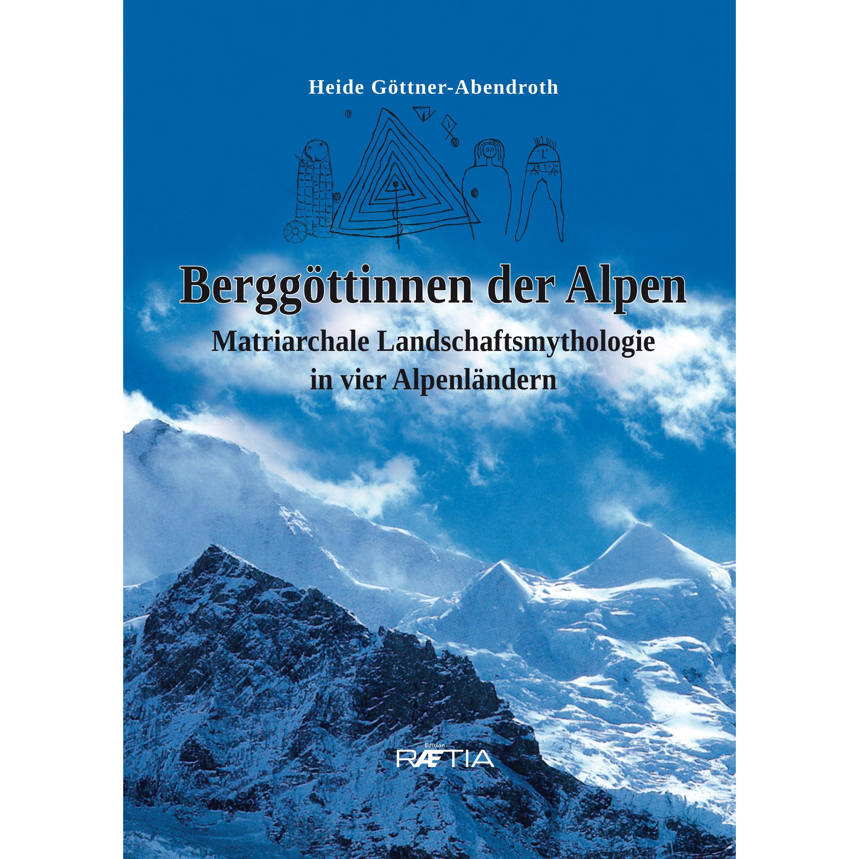 Berggöttinnen der Alpen, Ratgeber von Heide Goettner-Abendroth