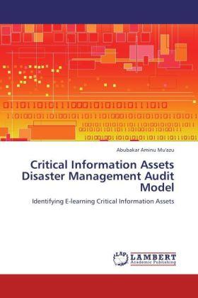 Produktbild Critical Information Assets Disaster Management Audit Model (Deutsch, Abubakar Aminu Mu'azu, 2011)