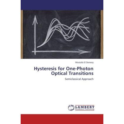 Hysteresis for One-Photon Optical Transitions, Fachbücher