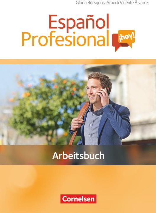 Produktbild Español Profesional hoy! A1-A2. Arbeitsbuch (Deutsch, Spanisch, Araceli Vicente Álvarez, Gloria Bürsgens, 2015)
