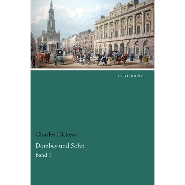 Dombey und Sohn, Belletristik von Charles Dickens