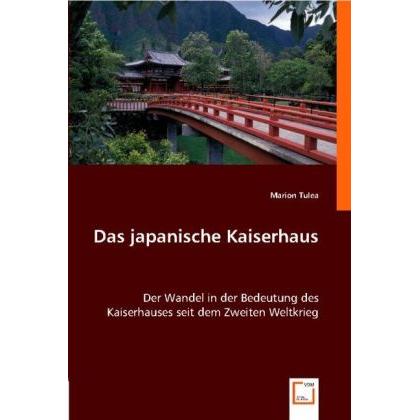 Das japanische Kaiserhaus, Fachbücher von Marion Tulea