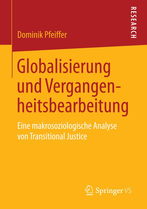 Produktbild Globalisierung und Vergangenheitsbearbeitung (Deutsch, Dominik Pfeiffer, 2015)