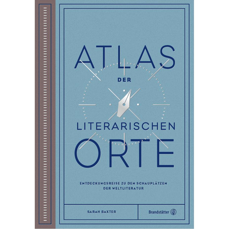 Atlas der literarischen Orte, Fachbücher von Sarah Baxter