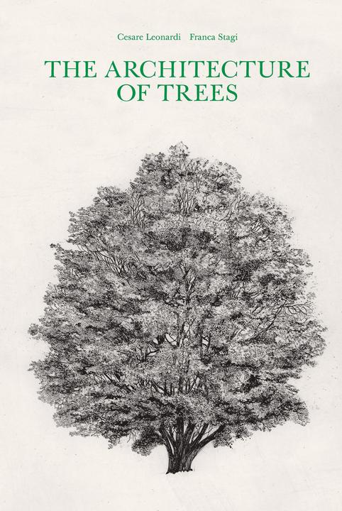 Abrams & Chronicle The Architecture of Trees (Englisch, Franca Stagi, Cesare Leonardi, 2019)