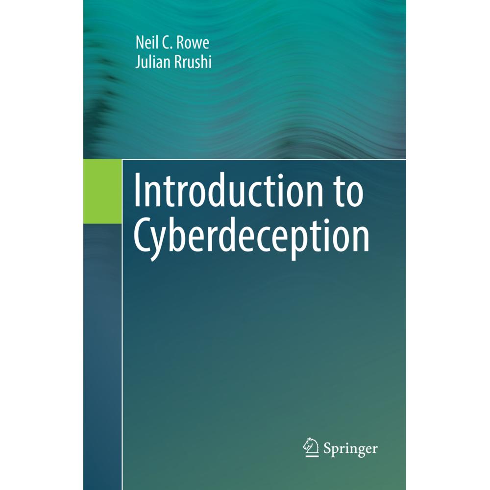Introduction to Cyberdeception, Fachbücher von Neil C. Rowe, Julian Rrushi