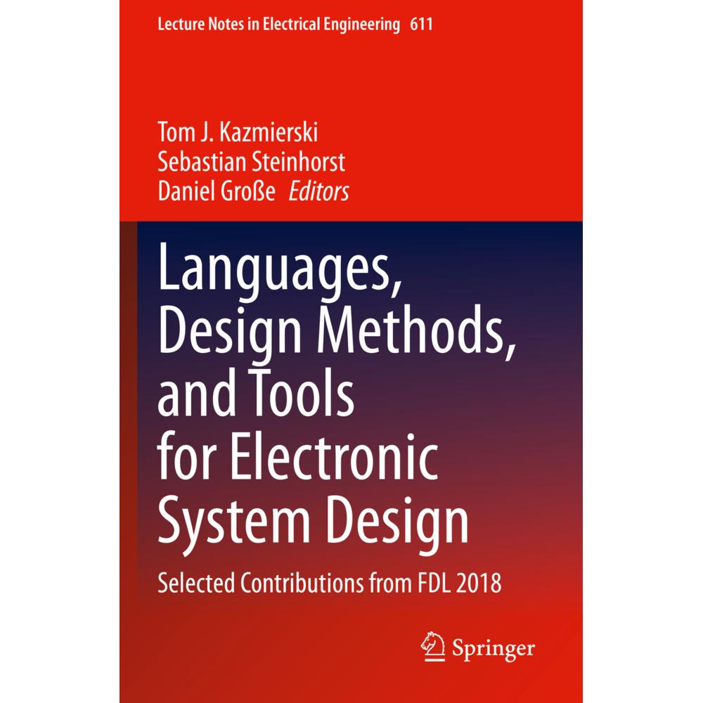 Languages, Design Methods, and Tools for Electronic System Design, Fachbücher von Daniel Grosse, Tom J. Kazmierski, Seba...