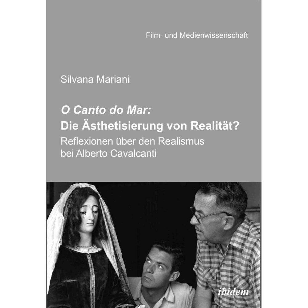 O Canto do Mar: Die Ästhetisierung von Realität?, Fachbücher von Silvana Mariani