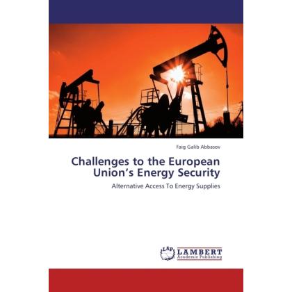 Challenges to the European Union's Energy Security, Fachbücher