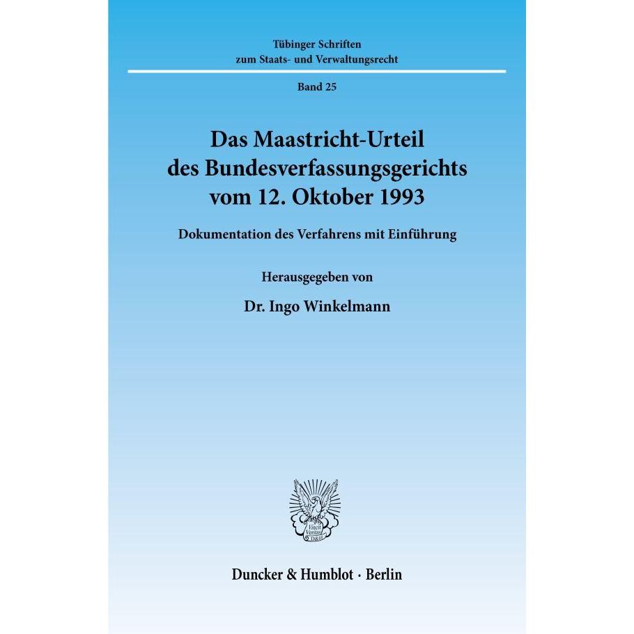 Das Maastricht-Urteil des Bundesverfassungsgerichts vom 12. Oktober 1993., Fachbücher von Ingo Winkelmann