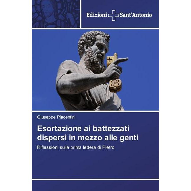 Esortazione ai battezzati dispersi in mezzo alle genti, Sachbücher von Giuseppe Piacentini