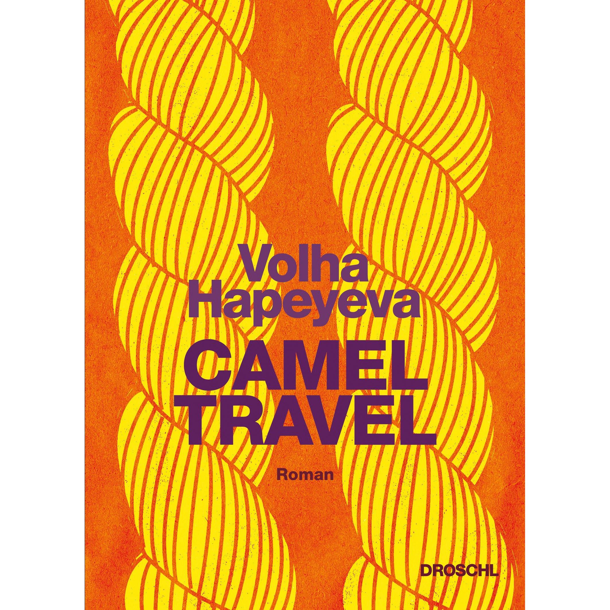 Thumbnail - Camel Travel, Belletristik von Volha Hapeyeva