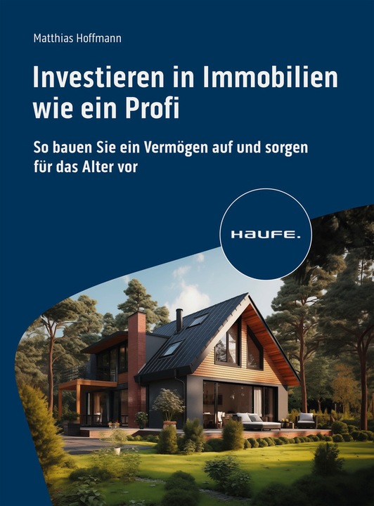 Produktbild Investieren in Immobilien wie ein Profi (Deutsch, Matthias Hoffmann, 2024)