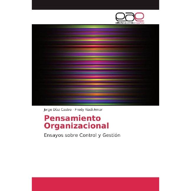 Pensamiento Organizacional, Fachbücher von Fredy Riadi Amar, Jorge Díaz Castro