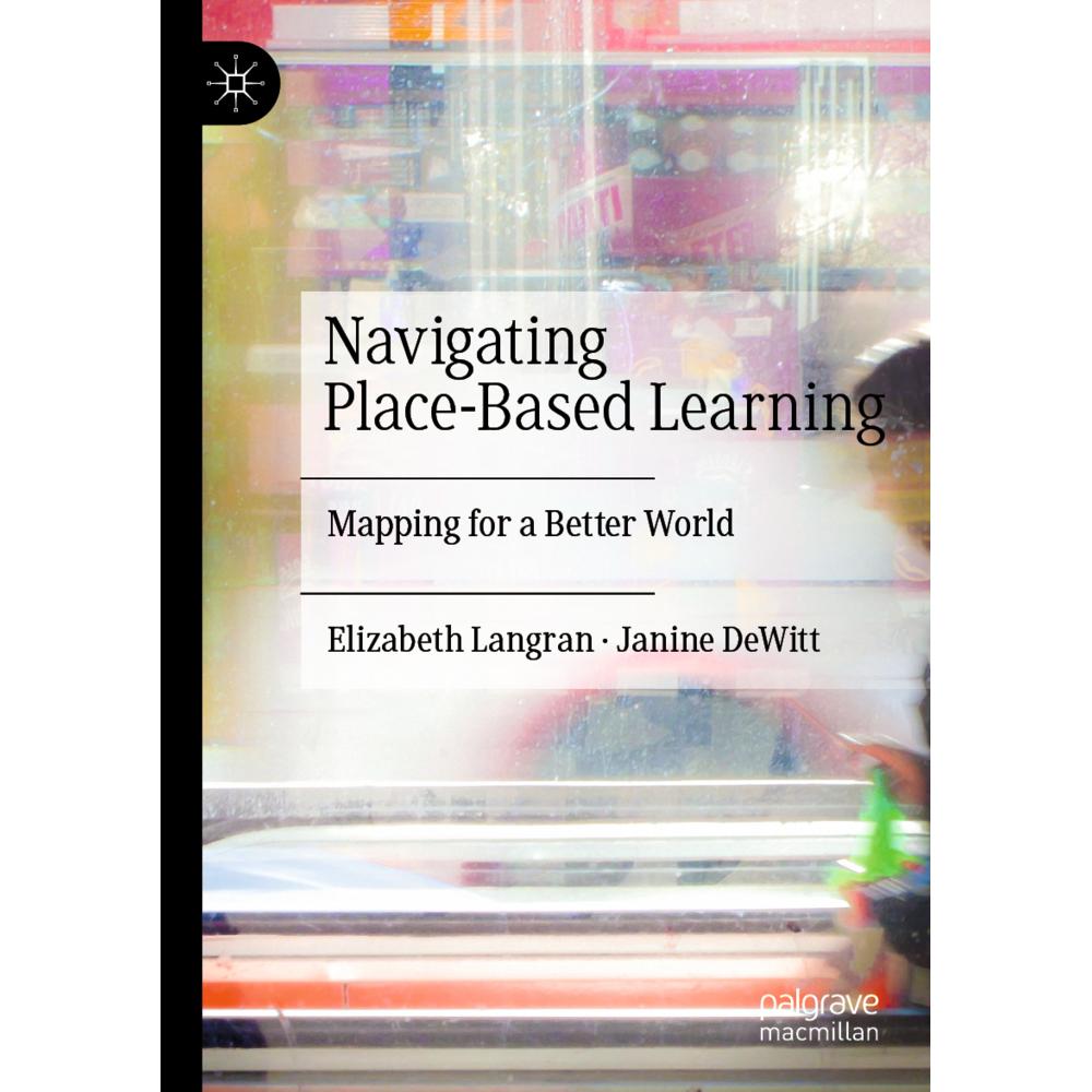 Navigating Place-Based Learning, Fachbücher von Elizabeth Langran, Janine DeWitt