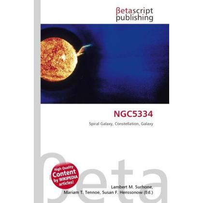 NGC5334, Fachbücher von Lambert M. Surhone, Mariam T. Tennoe, Susan F. Henssonow