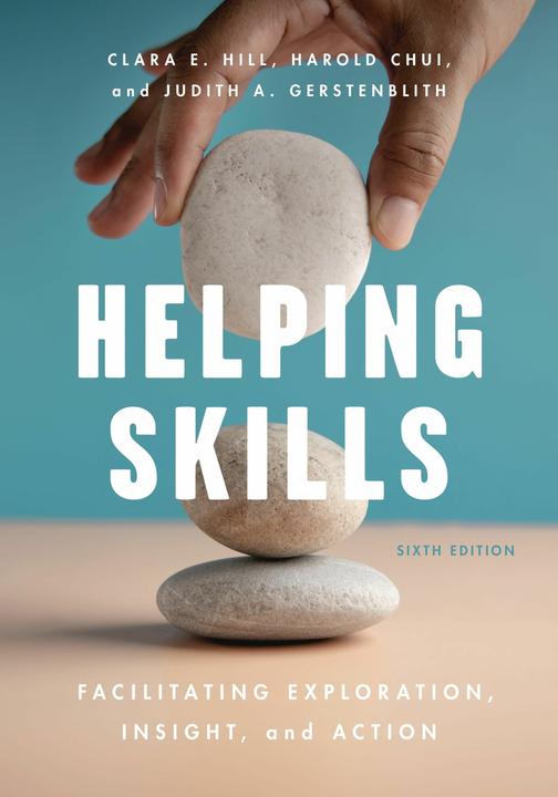 Immagine prodotto Helping Skills: Facilitating Exploration, Insight, and Action (Inglese, Clara E. Hill, Harold Chui, Judith A. Gerstenblith, 2024)