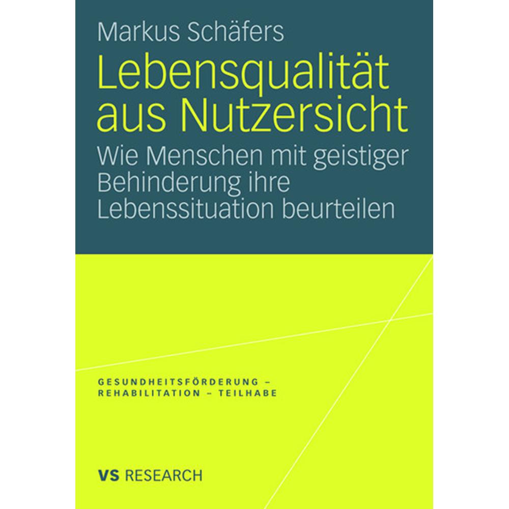 Lebensqualität aus Nutzersicht, Fachbücher von Markus Schäfers