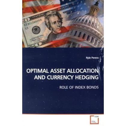 Optimal Asset Allocation And Currency Hedging, Fachbücher