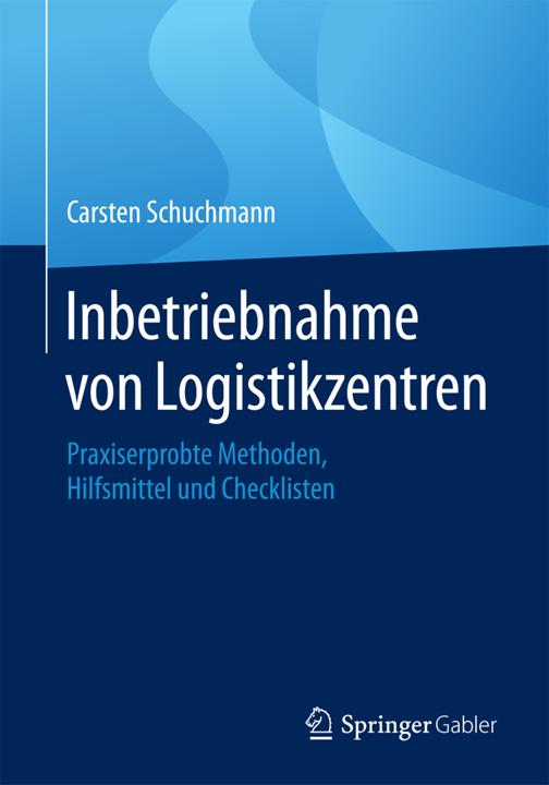 Produktbild Inbetriebnahme von Logistikzentren (Deutsch, Carsten Schuchmann, 2017)