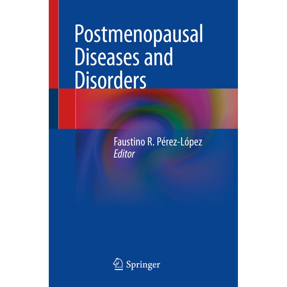 Postmenopausal Diseases and Disorders, Fachbücher von Faustino R. Pérez-López