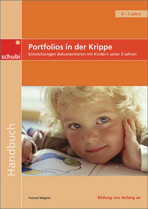 Portfolios in der Krippe. Handbuch (Deutsch, Yvonne Wagner, 2010)