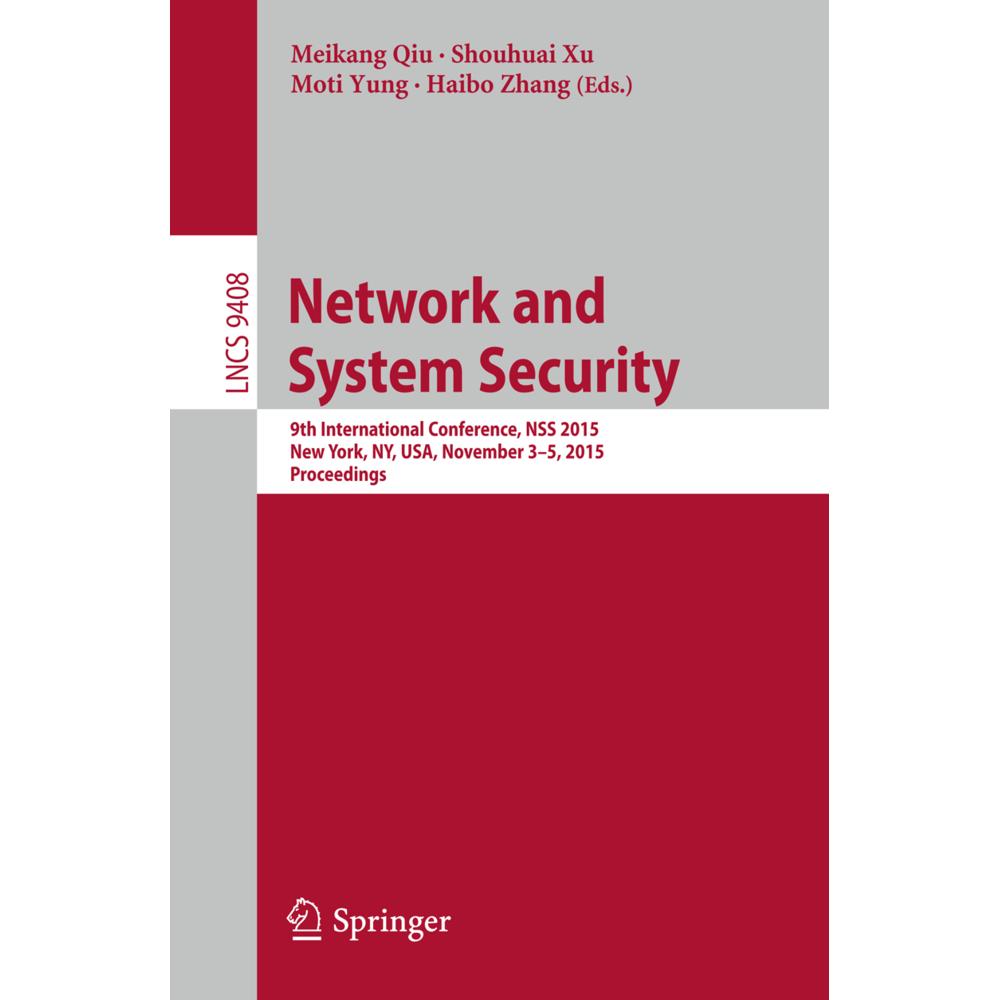 Network and System Security, Fachbücher von Moti Yung, Shouhuai Xu, Haibo Zhang, Meikang Qiu
