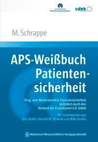 APS-Weissbuch Patientensicherheit (Deutsch, Matthias Schrappe, 2018)
