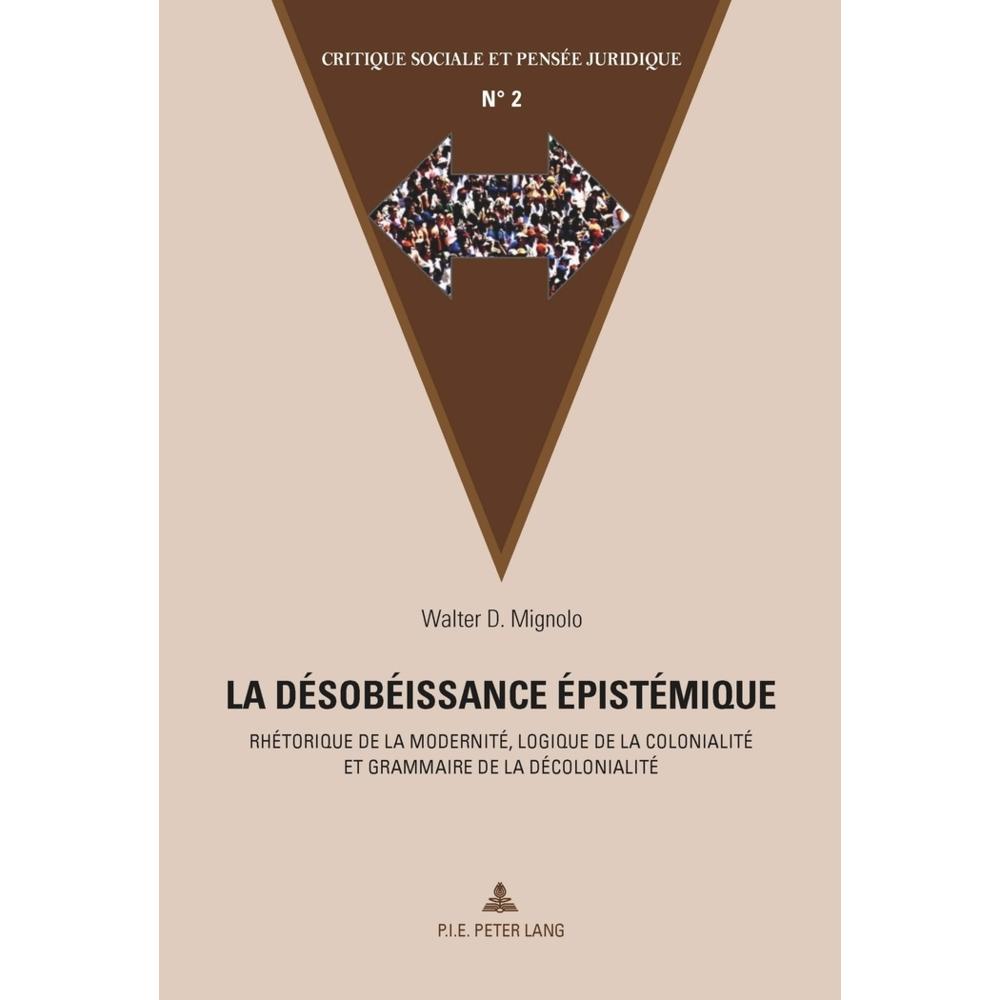 La désobéissance épistémique, Fachbücher von M. Marc Maesschalck, Walter Mignolo