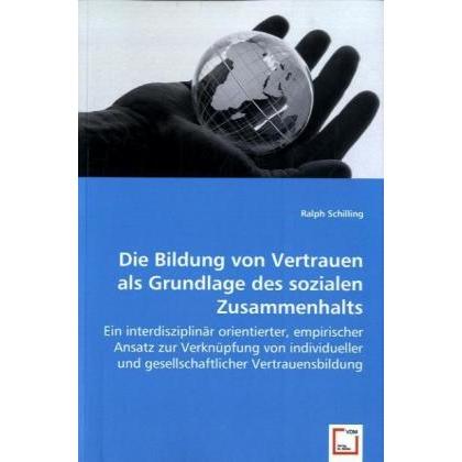 Die Bildung von Vertrauen als Grundlage des sozialen Zusammenhalts, Fachbücher
