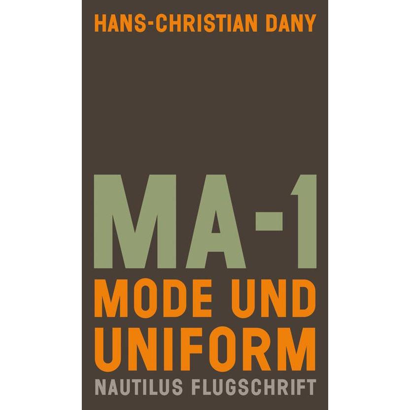 MA-1. Mode und Uniform, Sachbücher von Hans-Christian Dany