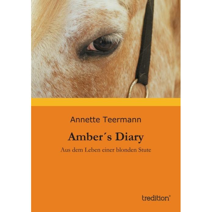 Amber's Diary, Belletristik von Annette Teermann