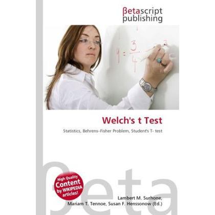 Thumbnail - Welch's t Test, Fachbücher von Lambert M. Surhone, Miriam T. Timpledon, Susan F. Marseken