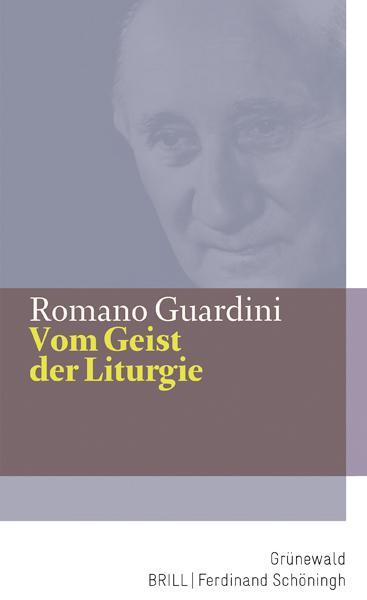 Produktbild Vom Geist der Liturgie (Deutsch, Romano Guardini, 2021)