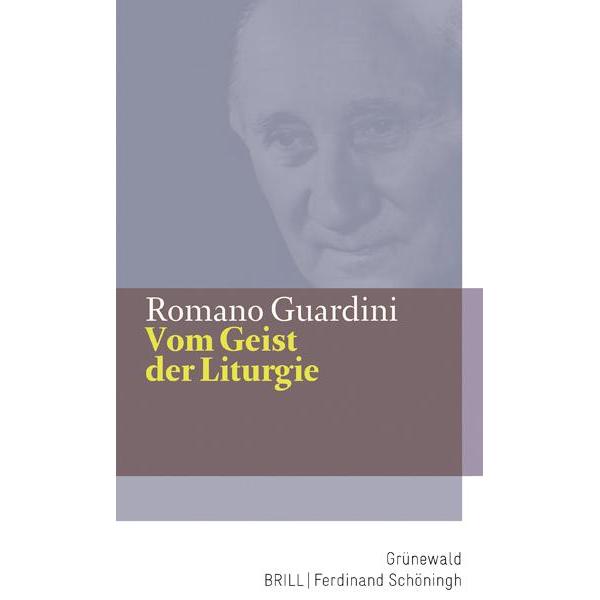 Vom Geist der Liturgie, Fachbücher von Romano Guardini