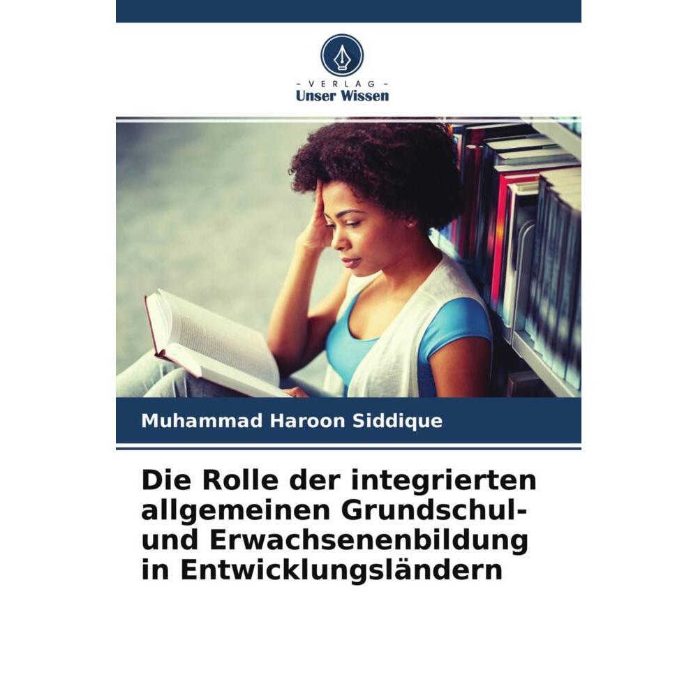 Die Rolle der integrierten allgemeinen Grundschul- und Erwachsenenbildung in Entwicklungsländern, Fachbücher von Muhamma...